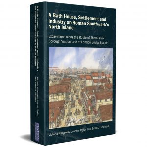 A Bath House, Settlement and Industry on Roman Southwark‘s North Island