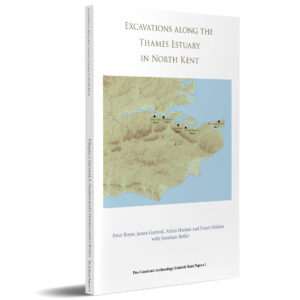 Excavations along the Thames Estuary in North Kent